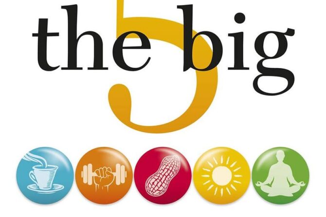 The Big Five for better health!