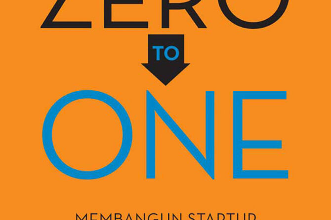 Zero to One: Unveiling the Secrets of Start-ups and Innovation