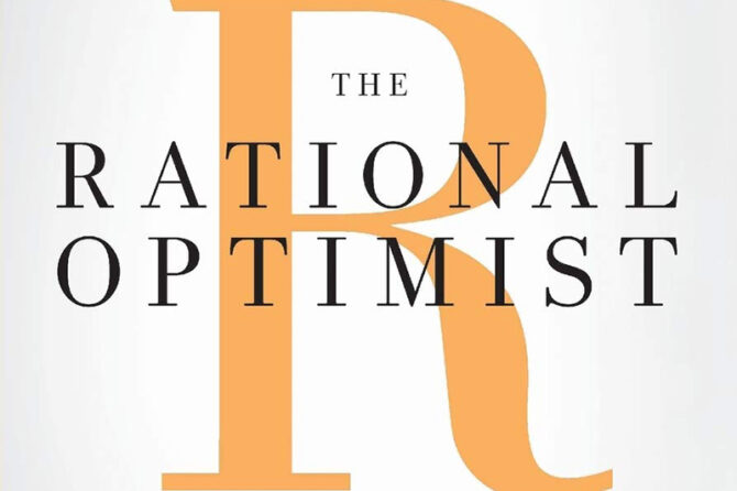 Hopeful Horizons: A Review of Matt Ridley’s ‘The Rational Optimist’