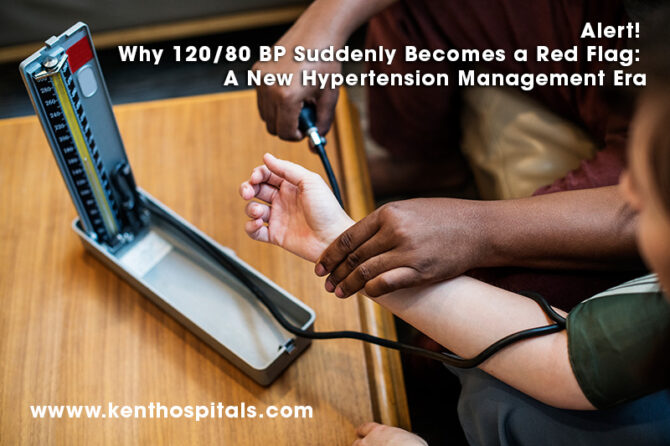 Alert! Why 120/80 BP Suddenly Becomes a Red Flag: A New Hypertension Management Era
