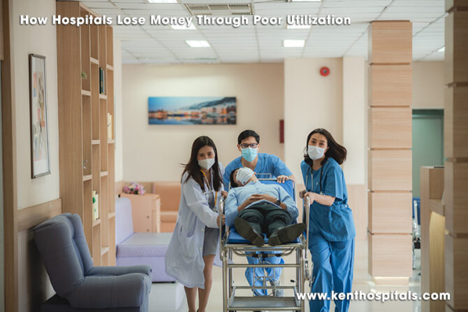 How Hospitals Lose Money Through Poor Utilization