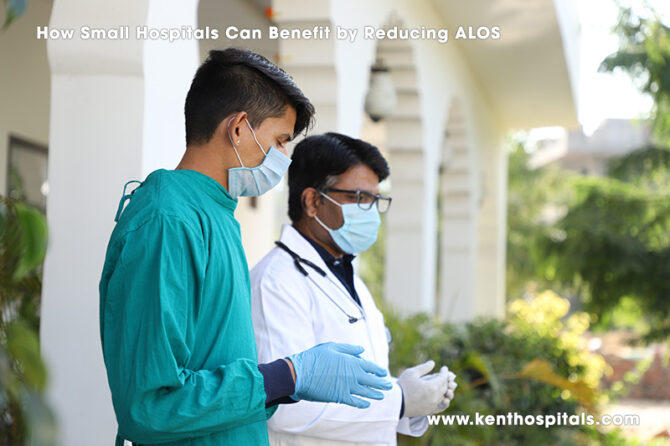 How Small Hospitals Can Benefit by Reducing ALOS